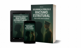 E-book Segurança e Inclusão: Desafios do Racismo Estrutural