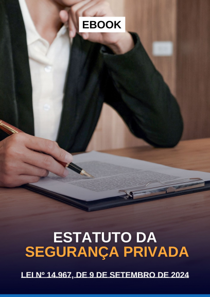 E-book Estatuto da Segurança Privada - Lei 14.967/2024