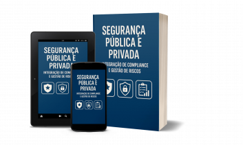 E-book Segurança Pública e Privada: Integração de  Compliance e Gestão de Riscos