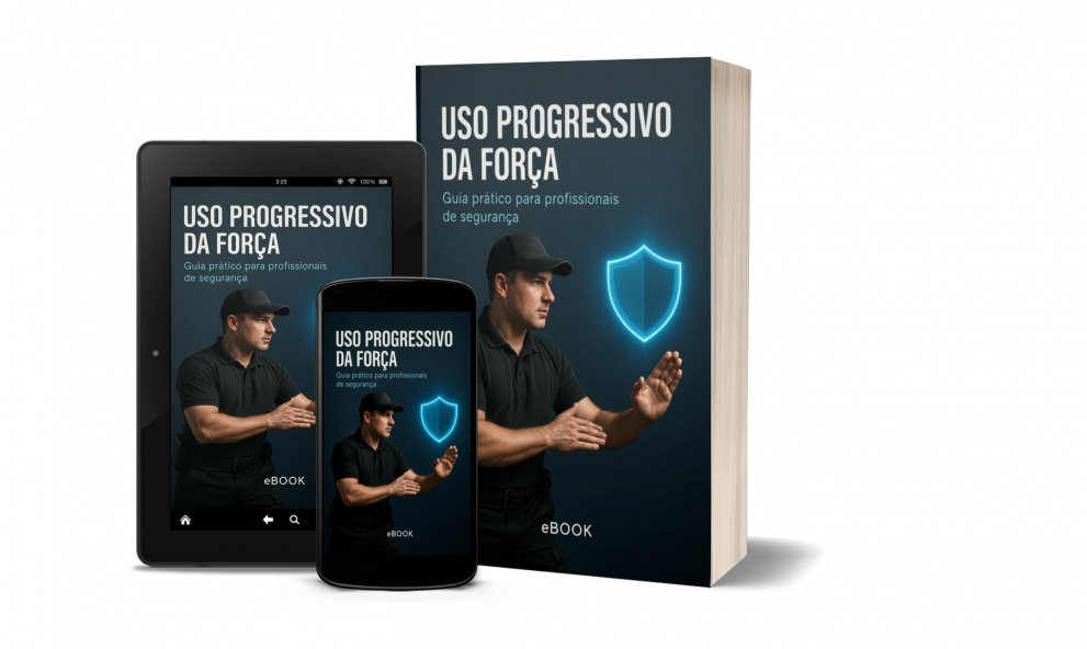 E-book Uso Progressivo da Força: Guia Prático para  Profissionais de Segurança