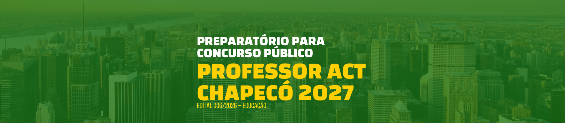 PREPARATÓRIO PARA CONCURSO PÚBLICO PROFESSOR ACT CHAPECÓ 2027