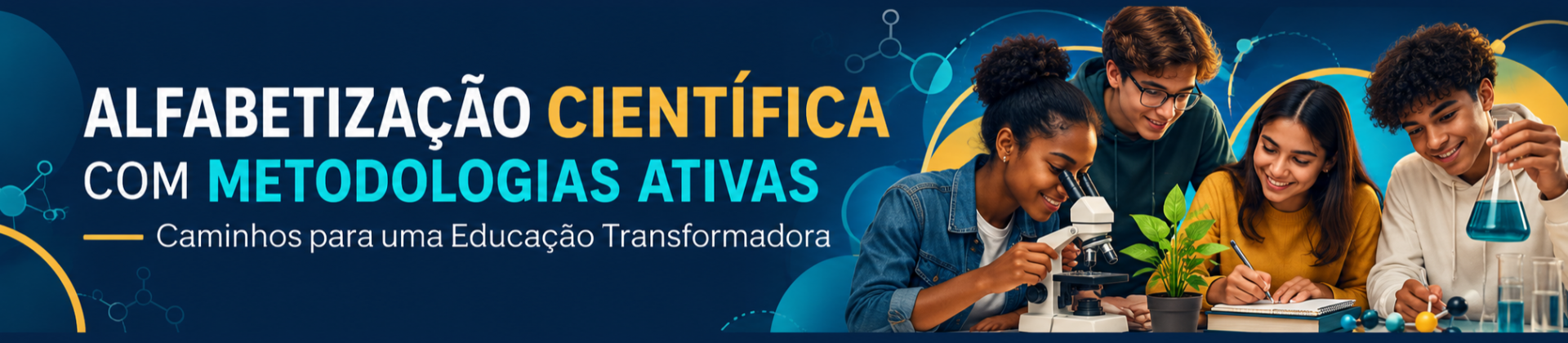 Alfabetização Científica com Metodologias Ativas: Caminhos para uma Educação Transformadora
