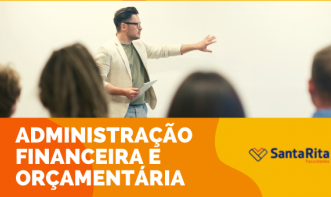 ADMINISTRAÇÃO FINANCEIRA E ORÇAMENTÁRIA