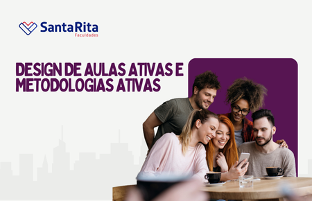 Design de Aulas Ativas e Metodologias Ativas