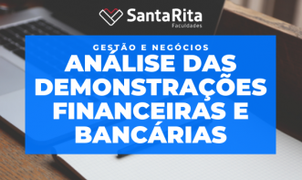 ANÁLISE DAS DEMONSTRAÇÕES FINANCEIRAS E BANCÁRIAS
