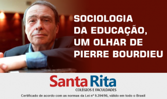 SOCIOLOGIA DA EDUCAÇÃO, UM OLHAR DE PIERRE BOURDIEU