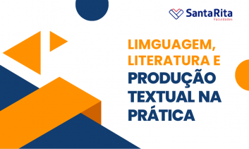 Linguagem, Literatura e Produção Textual na Prática
