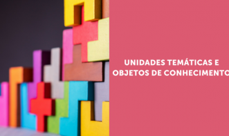 UNIDADES TEMÁTICAS E OBJETOS DE CONHECIMENTO  Vol. 2