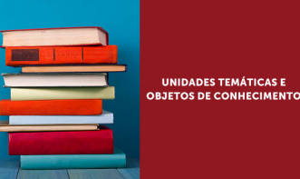 UNIDADES TEMÁTICAS E OBJETOS DE CONHECIMENTO Vol. 3