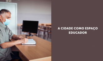 A CIDADE COMO ESPAÇO EDUCADOR Vol. 2