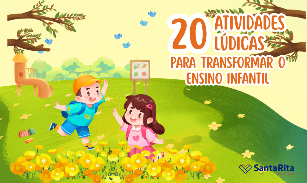 20 ATIVIDADES LÚDICAS PARA TRANSFORMAR O ENSINO INFANTIL