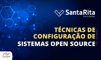 TÉCNICAS DE CONFIGURAÇÃO DE SISTEMAS OPEN SOURCE