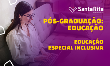 Pós-Graduação em Educação: Educação Especial Inclusiva