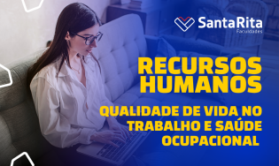 Qualidade de Vida no Trabalho e Saúde Ocupacional