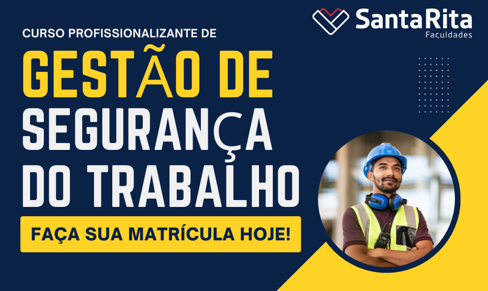 Gestão de Segurança do Trabalho - Faculdade Santa Rita