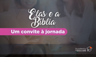Elas e a Bíblia: um convite à jornada