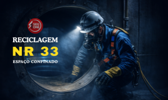 NR 33 - SST EM ESPAÇOS CONFINADOS - RECICLAGEM