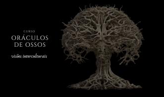 ORÁCULOS DE OSSOS - visões interculturais