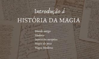 INTRODUÇÃO Á HISTÓRIA DA MAGIA - Curso