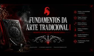 FUNDAMENTOS DA ARTE TRADICIONAL  I- Imersão em Bruxaria Tradicional