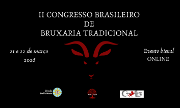 II CONGRESSO BRASILEIRO DE BRUXARIA TRADICIONAL