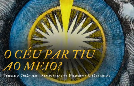 O Céu Partiu ao Meio? | PENSAR O ORACULO