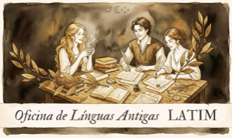 Oficina de Línguas Antigas: LATIM