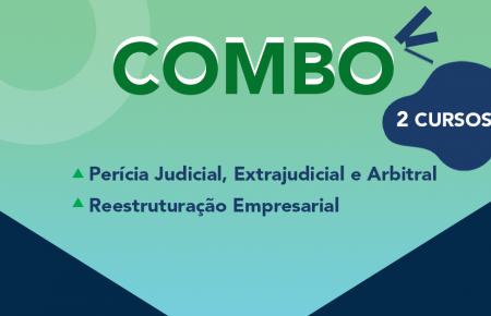 COMBO Perícia Judicial, Extrajudicial e Arbitral + Reestruturação Empresarial