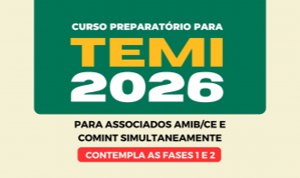 Curso Preparatório para TEMI - 2026 - (Para associados AMIB/CE e COMINT simultâneamente) - Fases 1 e 2