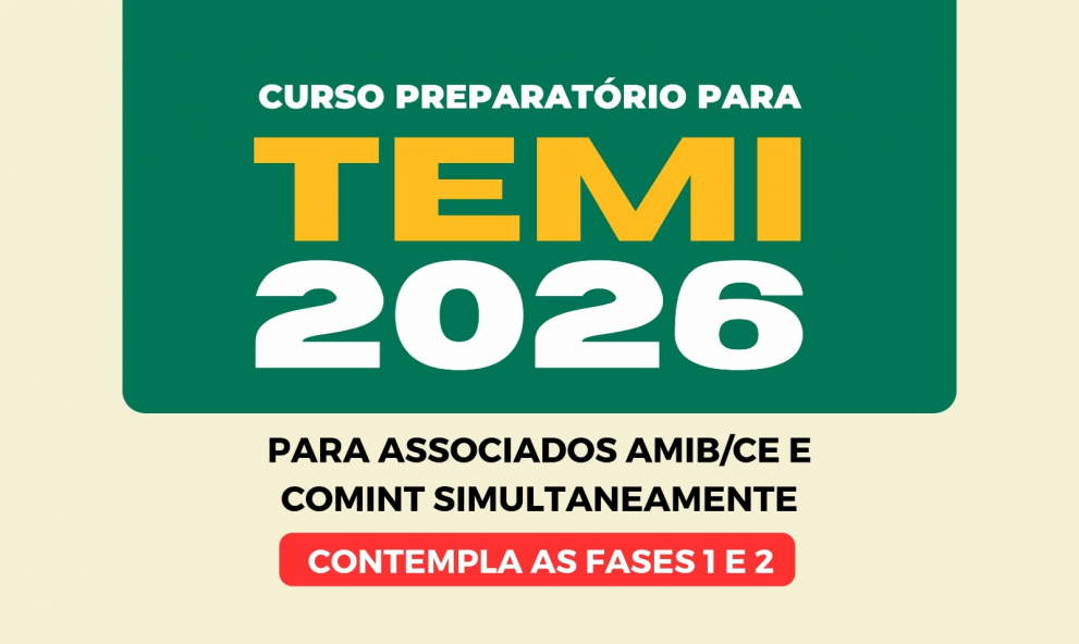 Curso Preparatório para TEMI - 2026 - (Para associados AMIB/CE e COMINT simultâneamente) - Fases 1 e 2