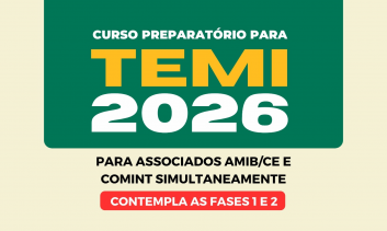 Curso Preparatório para TEMI - 2026 - (Para associados AMIB/CE e COMINT simultâneamente) - Fases 1 e 2