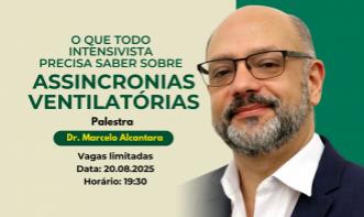 O que todo intensivista precisa saber sobre: Assincronias Ventilatórias