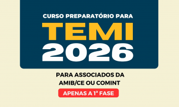 Curso Preparatório para TEMI - 2026 - (Para associados AMIB/CE ou COMINT) - Apenas  1ª fase