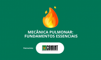Mecânica Pulmonar: Fundamentos Essenciais