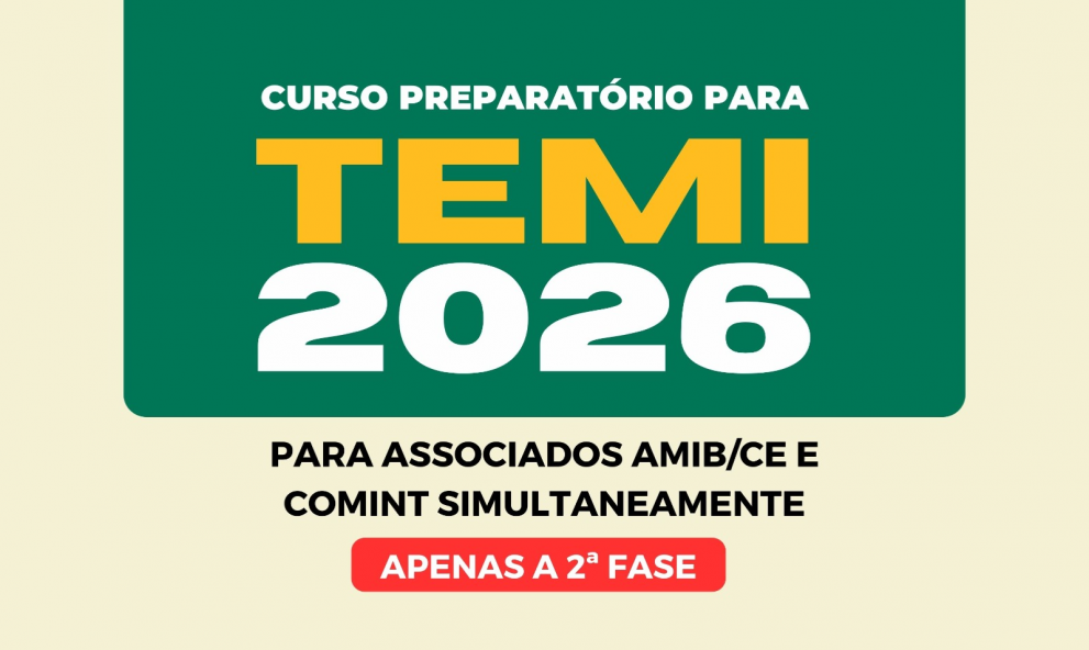 Curso Preparatório para TEMI - 2026 - (Para associados AMIB/CE e COMINT simultâneamente) - Apenas  2ª fase