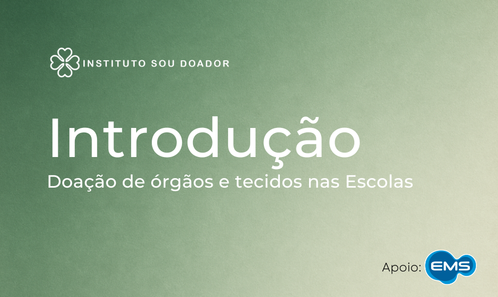 Capacitação Tatiane: INTRODUÇÃO à Doação de órgãos e tecidos nas escolas
