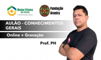 ONLINE-BELA VISTA DE GOIÁS - AULÃO DE CONHECIMENTOS GERAIS