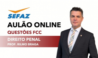 SEFAZ - GO - QUESTÕES DIREITO PENAL