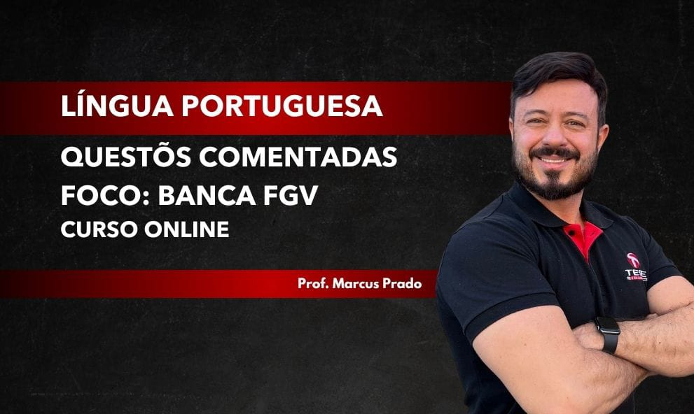 PORTUGUÊS – QUESTÕES FGV