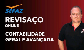 ONLINE-SEFAZ - GO - AULÃO DE CONTABILIDADE GERAL E AVANÇADA