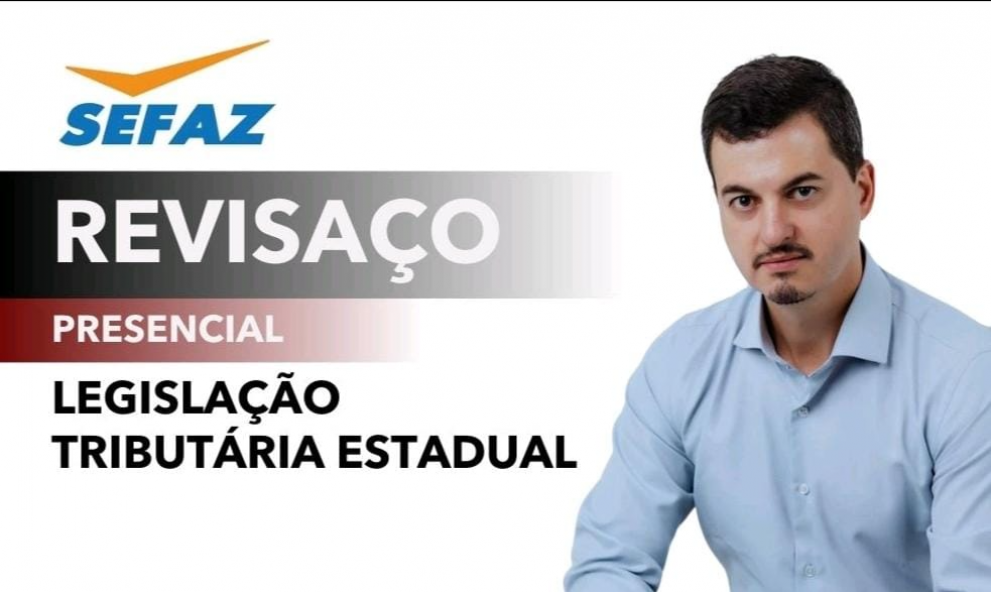 PRESENCIAL – AULÃO SEFAZ- GO  LEGISLAÇÃO TRIBUTÁRIA