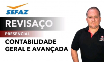 PRESENCIAL – AULÃO SEFAZ- GO  DE CONTABILIDADE GERAL E AVANÇADA