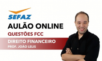 SEFAZ - GO - QUESTÕES DIREITO FINANCEIRO