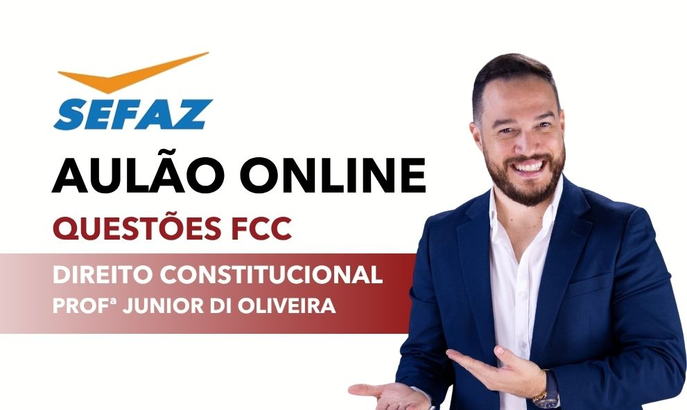 SEFAZ - GO - QUESTÕES CONSTITUCIONAL