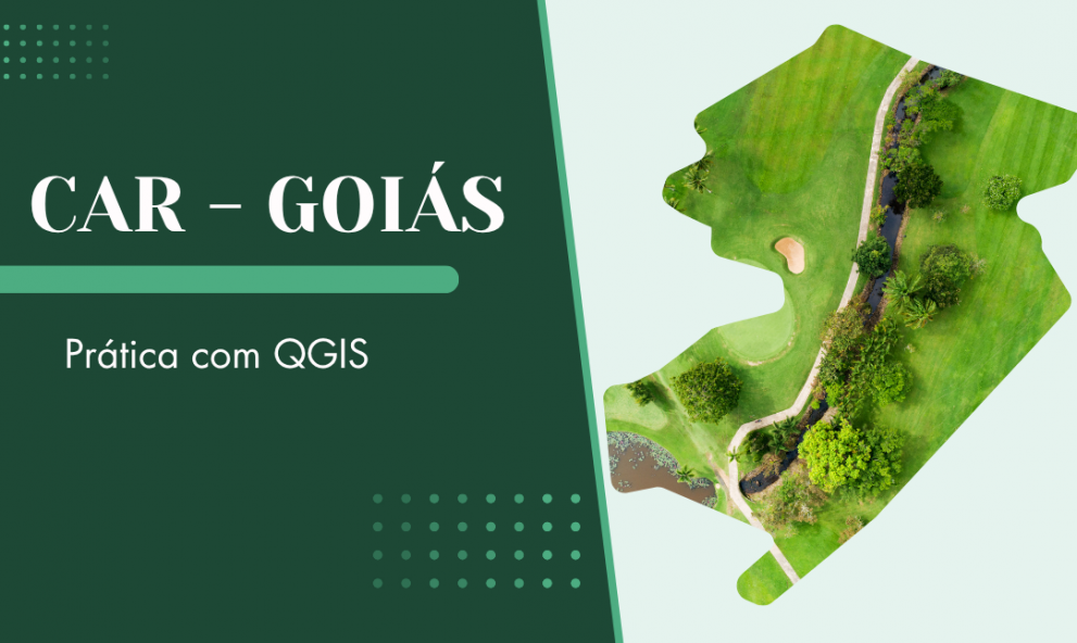 CAR prática com QGIS-Goiás