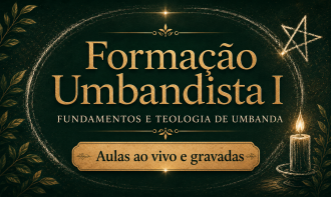 Formação Umbandista I — Fundamentos e Teologia de Umbanda
