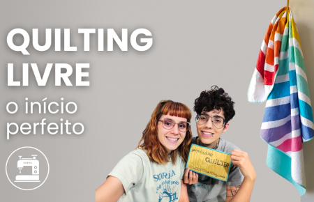Quilting Livre - O INÍCIO PERFEITO