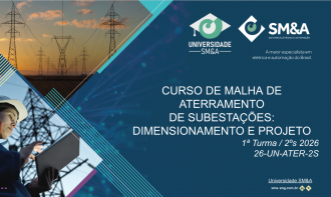 1ª Turma do Curso de MALHA DE ATERRAMENTO DE SUBESTAÇÕES: DIMENSIONAMENTO E PROJETO