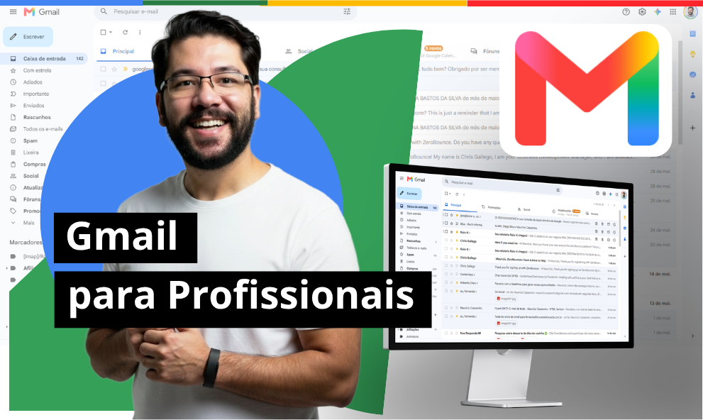 Gmail para Profissionais: Organize seu e-mail em minutos