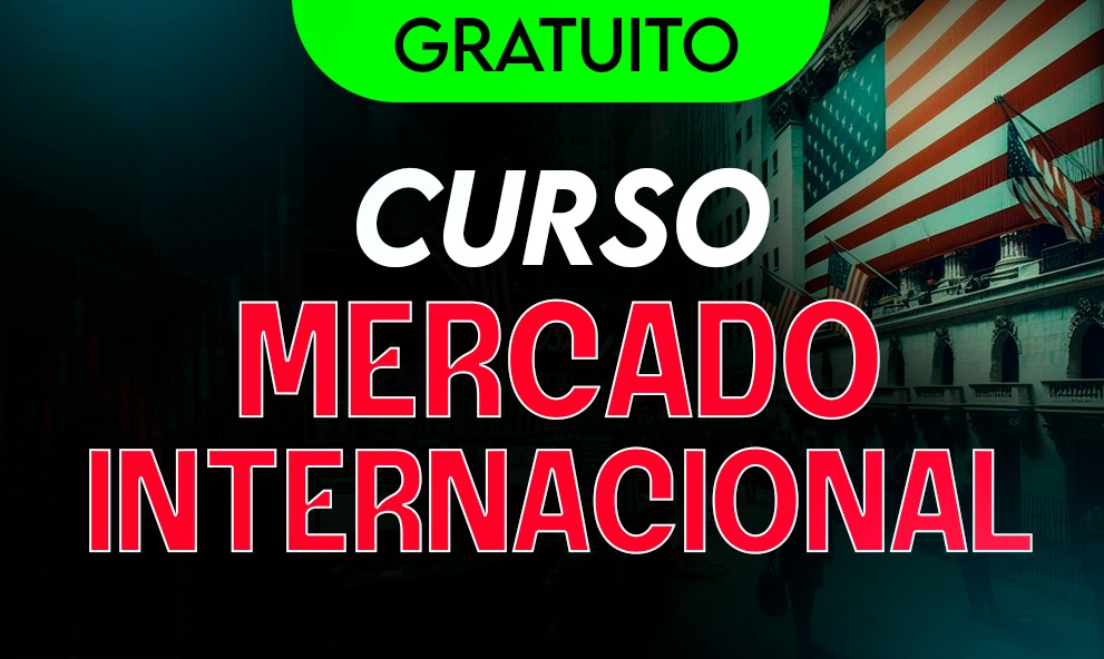 Curso Gratuito Mercados Americanos e Internacionais - B